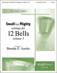 Small but Mighty: Settings for 12 Bells, Vol. 5 Handbell sheet music cover Thumbnail
